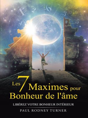 cover image of Les 7 maximes pour le bonheur de l'âme